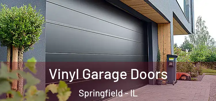  Vinyl Garage Doors Springfield - IL